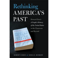 Rethinking America's Past: Howard Zinn's a People's History of the United States in the Classroom and Beyond