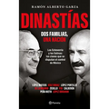 Dinastías: DOS Familias, Una Nación / Dynasties: Two Families, One Nation