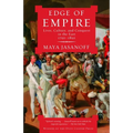 Edge of Empire: Lives, Culture, and Conquest in the East, 1750-1850