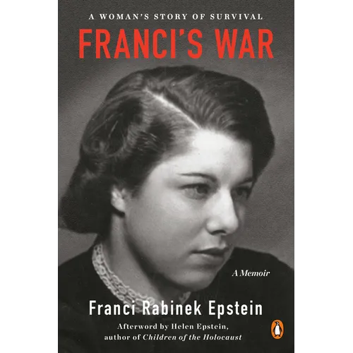 Franci's War: A Woman's Story of Survival