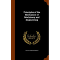 Principles of the Mechanics of Machinery and Engineering