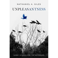 Unpleasantness: Ghost Stories for the Depressed