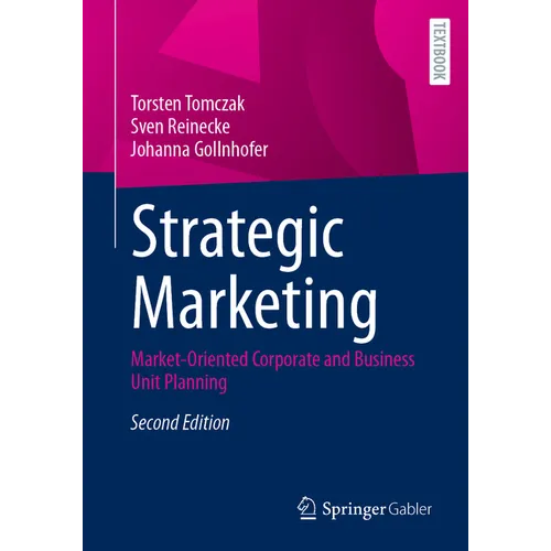 Strategic Marketing: Market-Oriented Corporate and Business Unit Planning