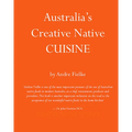 Australia's Creative Native Cuisine