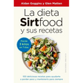 Dieta Sirtfood Y Sus Recetas, La