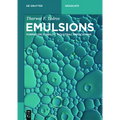 Emulsions: Formation, Stability, Industrial Applications