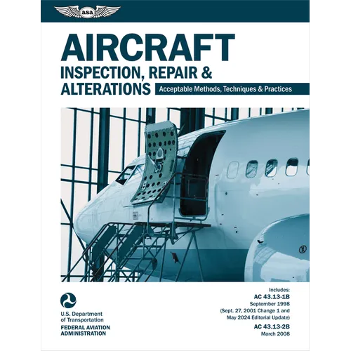 Aircraft Inspection, Repair and Alterations (2026): Acceptable Methods, Techniques, and Practices (AC 43.13-1b, AC 43.13-2b)