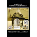 Mortar Transformation
