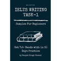 IELTS WRITING TASK-1 Samples For Beginners: Get 7.5+ Bands with in 30 Days Practice