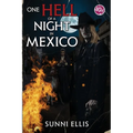 One Hell of a Night in Mexico