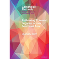 Rethinking Colonial Legacies across Southeast Asia