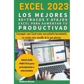 Excel 2023 - Los Mejores 40+ Trucos Y Atajos Excel Para Aumentar Tu Productividad