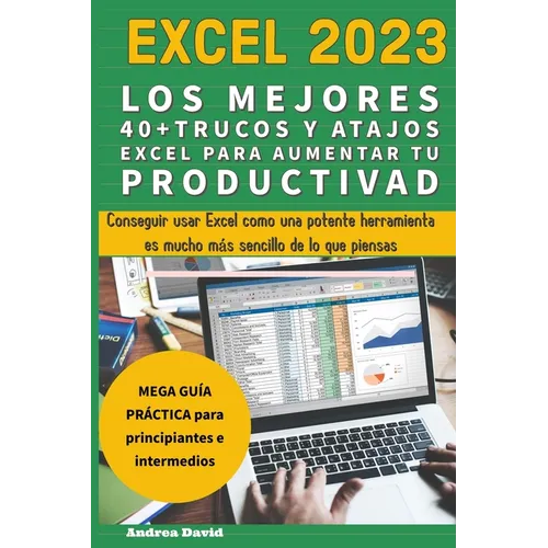 Excel 2023 - Los Mejores 40+ Trucos Y Atajos Excel Para Aumentar Tu Productividad