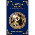 Alyosha the Pot: The Quiet Strength of Humility and Obedience