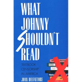 What Johnny Shouldn't Read: Textbook Censorship in America (Revised)