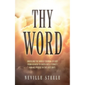 Thy Word: Unveiling the Whole Counsel of God From Heaven to Earth Into Eternity for all People in the Last Days