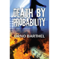 Death by Probability