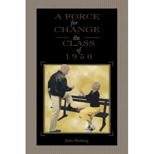A Force for Change: The Class of 1950
