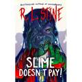 Slime Doesn't Pay!