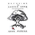 Defusing the Cancer Bomb: How Cancer Saved My Life