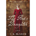 The Poet's Daughter: An absolutely captivating historical drama of love, betrayal, and rebellion