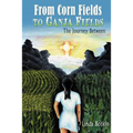 From Corn Fields to Ganja Fields: The Journey Between
