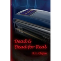 Dead & Dead for Real: A Paranormal Terrorist Thriller