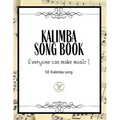 Kalimba Songbook: 50+ Easy Songs for kalimba in C (10 and 17 key) - Pop, Music (8.5 x11 62 Pages )