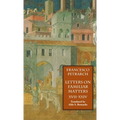 Letters on Familiar Matters (Rerum Familiarium Libri), Vol. 3, Books XVII-XXIV