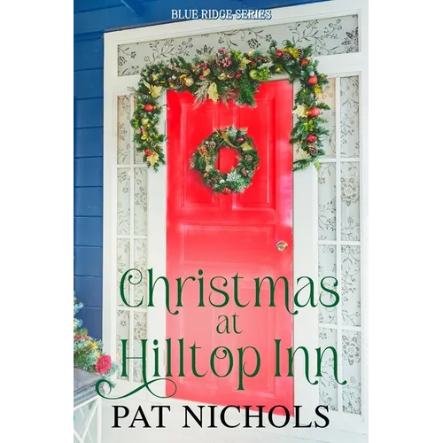 Christmas at Hilltop Inn
