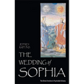 The Wedding of Sophia: The Divine Feminine in Psychoidal Alchemy