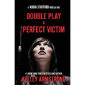 Perfect Victim / Double Play: Nadia Stafford novella duo