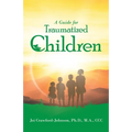 A Guide for Traumatized Children