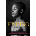 Finding: The story of a young boy who becomes his adoptive mothers's greatest spiritual teacher