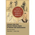Lessons from Four Ancient Chinese Sages of Daoism and Confucianism: Three Score Stories