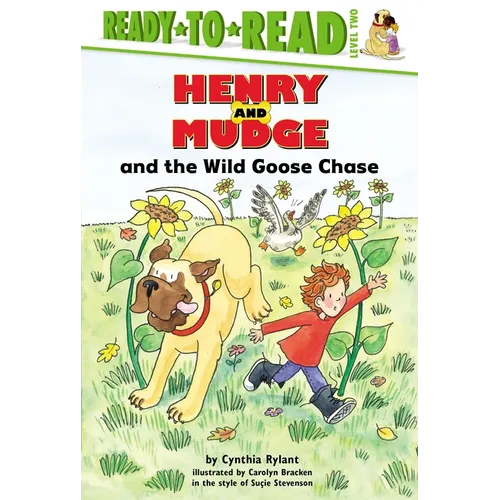 Henry and Mudge and the Wild Goose Chase: Ready-To-Read Level 2