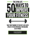 50 Ways To Improve Your Fitness