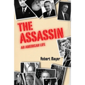 The Asssassin: An American Life