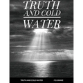 Truth and Cold Water