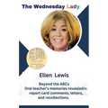 The Wednesday Lady: One teacher's memories revealed in report card comments, letters, and recollections.