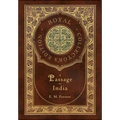 A Passage to India (Royal Collector's Edition) (Case Laminate Hardcover with Jacket)