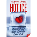 Hot Ice: Romance Novellas