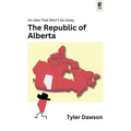 The Republic of Alberta: An Idea That Won't Go Away