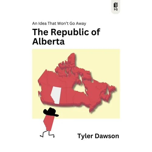 The Republic of Alberta: An Idea That Won't Go Away