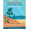 Indiana Dunes National Park Activity Book: Puzzles, Mazes, Games, and More about Indiana Dunes National Park