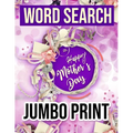 Word Search: Happy Mother's Day Jumbo Print: Word Search Puzzle Book / Jumbo LARGE PRINT (Word Search Books ) Gift Idea with pink Cover
