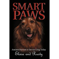Smart Paws: Ancient Partner to Service Dog Today