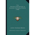 The Feeling For Nature In English Pastoral Poetry (1908)