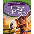 Stubborn as a Mule: Are Mules Headstrong?: Are Mules Headstrong?