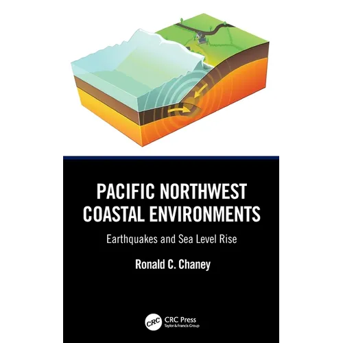 Pacific Northwest Coastal Environments: Earthquakes and Sea Level Rise